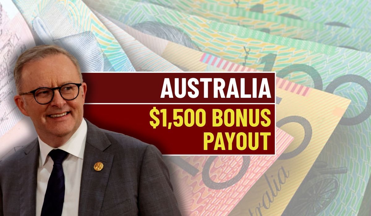 Australia's $1,500 Bonus 2025